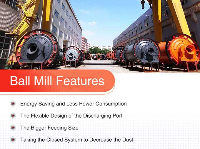 ball mill features ball mill features